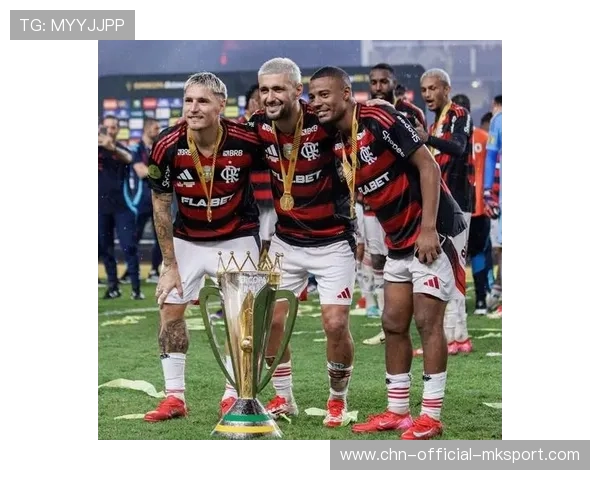 巴西弗拉门戈准备回购国内爆红替补,引爆转会市场新热潮 巴西弗拉门戈准备回购国内爆红替补,引爆转会市场新热潮